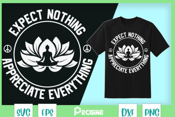A Practical Review: Expect Nothing Appreciate Everything Embroidery Design