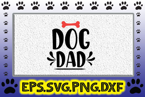 Dog Dad Graphic Design Asset for Crafts and Small Business Branding