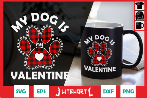 My Dog is My Valentine Craft Graphics for Dog Lovers